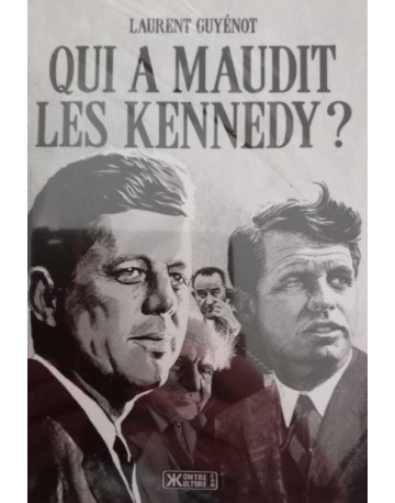 Qui a maudit les Kennedy ?