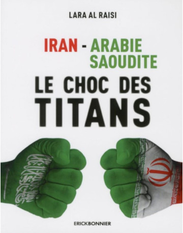 Iran - Arabie Saoudite : le...