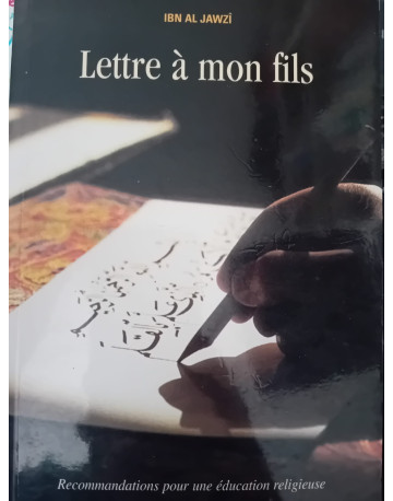 Lettre à mon fils - Ibn Al...